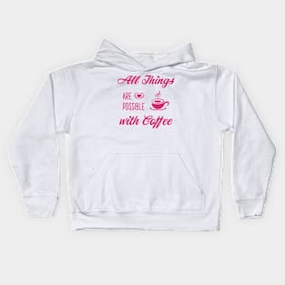 Coffee Quotes Kids Hoodie